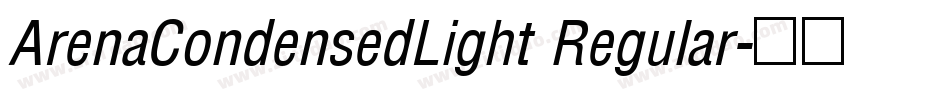 ArenaCondensedLight Regular字体转换